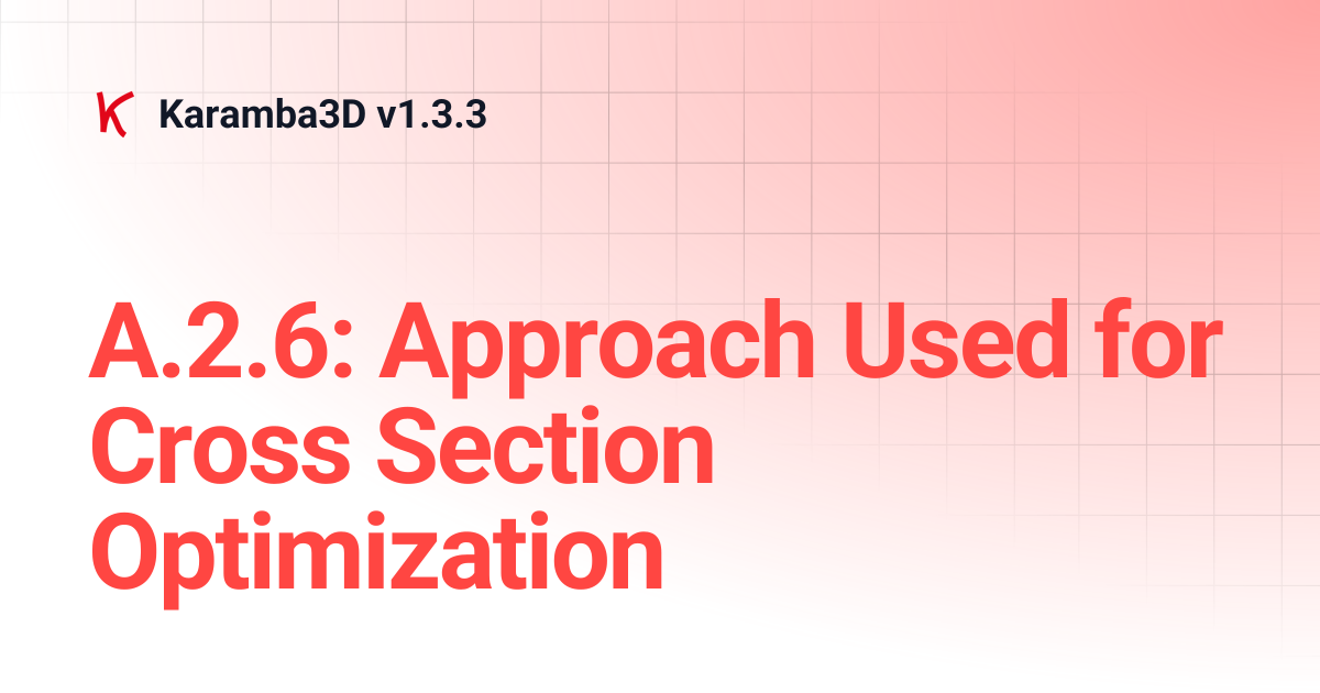 A.2.6: Approach Used for Cross Section Optimization | Karamba3D v1.3.3